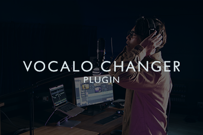 新商品 「VOCALO CHANGER PLUGIN」発売のお知らせ